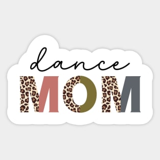 Dance Mom Leopard Funny Dance Mom Cute Mother's Day Sticker